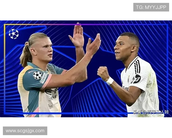 哈兰德与姆巴佩未来第一人之争的关键差距分析